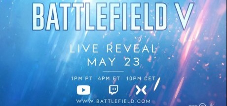 DICE将于5月24日召开《战地5》实况发布会